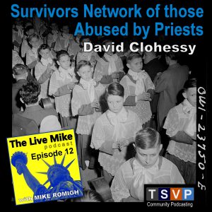 The Live Mike Podcast (Ep12): David Clohessy